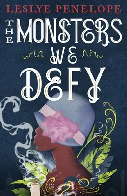 Monștrii pe care îi sfidăm - The Monsters We Defy