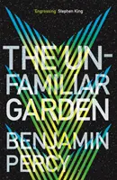 Grădina nefamiliară - Ciclul cometei Cartea 2 - Unfamiliar Garden - The Comet Cycle Book 2