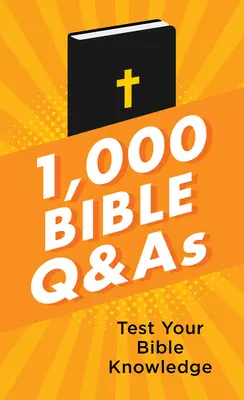1.000 de întrebări și răspunsuri despre Biblie: Testează-ți cunoștințele despre Biblie - 1,000 Bible Q&as: Test Your Bible Knowledge
