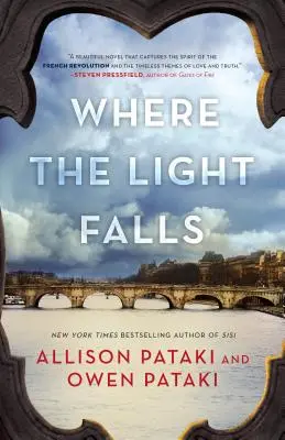 Unde cade lumina: Un roman al Revoluției Franceze - Where the Light Falls: A Novel of the French Revolution