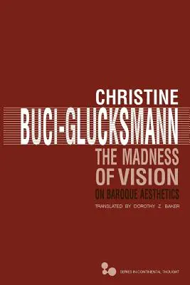 The Madness of Vision, 44: Despre estetica barocă - The Madness of Vision, 44: On Baroque Aesthetics
