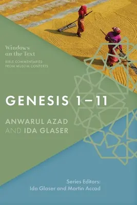 Geneza 1-11: Comentarii biblice din contexte musulmane - Genesis 1-11: Bible Commentaries from Muslim Contexts