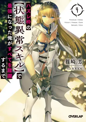 Cadrul eșecului: Am devenit cel mai puternic și am anihilat totul cu vrăji de nivel scăzut (Light Novel) Vol. 4 - Failure Frame: I Became the Strongest and Annihilated Everything with Low-Level Spells (Light Novel) Vol. 4