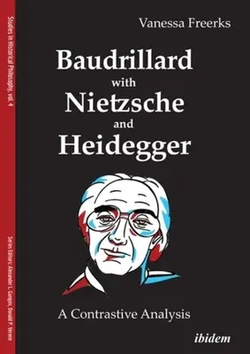 Baudrillard cu Nietzsche și Heidegger: O analiză contrastivă - Baudrillard with Nietzsche and Heidegger: A Contrastive Analysis