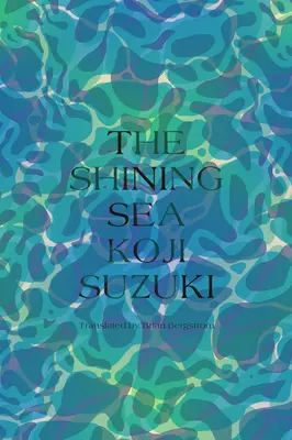 Marea Strălucitoare - The Shining Sea