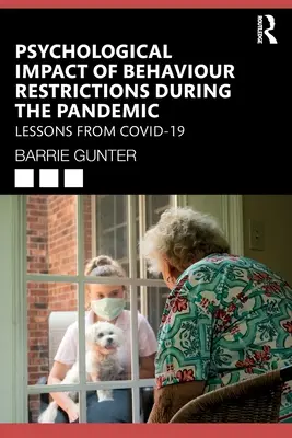 Impactul psihologic al restricțiilor comportamentale în timpul pandemiei: Lecții de la COVID-19 - Psychological Impact of Behaviour Restrictions During the Pandemic: Lessons from COVID-19