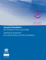 Anuarul statistic pentru America Latină și Caraibe 2020 - Statistical yearbook for Latin America and the Caribbean 2020