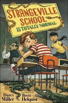 Școala Strangeville este complet normală - Strangeville School Is Totally Normal