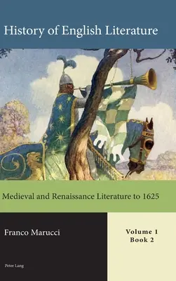Istoria literaturii engleze, volumul 1 - carte electronică: Literatura medievală și renascentistă până la 1625 - History of English Literature, Volume 1 - eBook: Medieval and Renaissance Literature to 1625