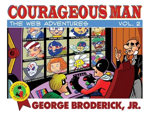Courageous Man: Aventurile Web, vol. 2 - Courageous Man: The Web Adventures, vol. 2