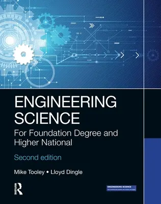 Științe inginerești: Pentru Foundation Degree și Higher National - Engineering Science: For Foundation Degree and Higher National
