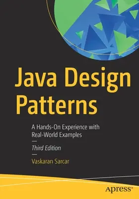Java Design Patterns: A Hands-On Experience with Real-World Examples (O experiență practică cu exemple din lumea reală) - Java Design Patterns: A Hands-On Experience with Real-World Examples
