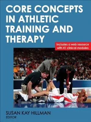 Concepte de bază în antrenamentul și terapia atletică - Core Concepts in Athletic Training and Therapy