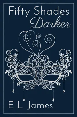 Fifty Shades Darker Ediția a 10-a aniversară - Fifty Shades Darker 10th Anniversary Edition
