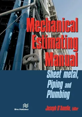 Manual de estimare mecanică: Tablă, conducte și instalații sanitare - Mechanical Estimating Manual: Sheet Metal, Piping and Plumbing