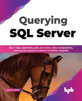 Interogarea SQL Server: Executați operațiuni T-SQL, extragere de date, manipulare de date și interogări personalizate pentru a oferi analize simplificate (Română - Querying SQL Server: Run T-SQL operations, data extraction, data manipulation, and custom queries to deliver simplified analytics (English