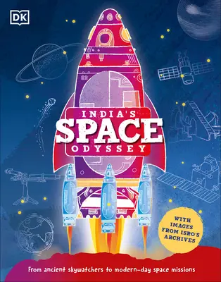 Odiseea spațială a Indiei: De la vechii observatori ai cerului la misiunile spațiale din zilele noastre - India's Space Odyssey: From Ancient Skywatchers to Modern-Day Space Missions