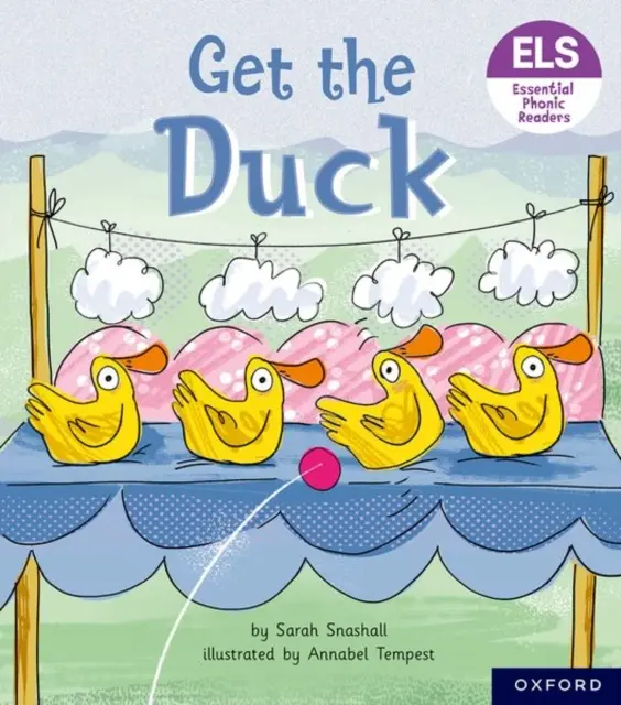 Litere și sunete esențiale: Essential Phonic Readers: Oxford Reading Level 1+: Get the Duck! - Essential Letters and Sounds: Essential Phonic Readers: Oxford Reading Level 1+: Get the Duck!