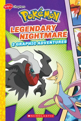 Coșmarul legendar (Pokmon: capitolele Graphix) - Legendary Nightmare (Pokmon: Graphix Chapters)