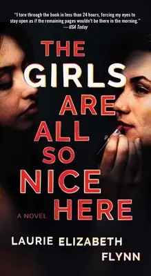 Fetele sunt toate atât de drăguțe aici - The Girls Are All So Nice Here