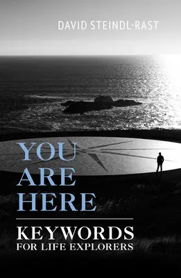 Sunteți aici: Cuvinte cheie pentru exploratorii vieții - You Are Here: Keywords for Life Explorers