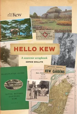 Hello Kew: Un album de suveniruri - Hello Kew: A Souvenir Scrapbook