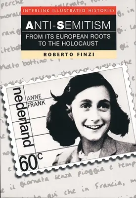 Antisemitism (Istorii ilustrate Interlink) - Anti-Semitism (Interlink Illustrated Histories)