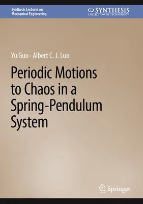 De la mișcări periodice la haos într-un sistem arc-pendul - Periodic Motions to Chaos in a Spring-Pendulum System