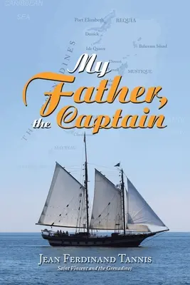 Tatăl meu, căpitanul - My Father, the Captain
