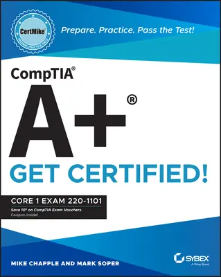 Comptia A+ Certmike: Pregătiți. Practică. Treceți testul! Obțineți certificarea!: Core 1 Exam 220-1101 - Comptia A+ Certmike: Prepare. Practice. Pass the Test! Get Certified!: Core 1 Exam 220-1101