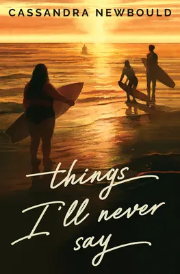 Lucruri pe care nu le voi spune niciodată - Things I'll Never Say