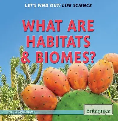 Ce sunt habitatele și biomele? - What Are Habitats & Biomes?