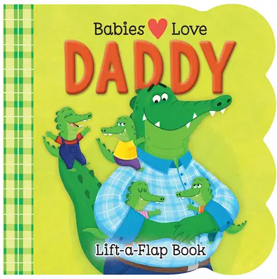 Bebelușii îl iubesc pe tati - Babies Love Daddy