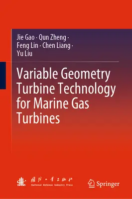 Tehnologia turbinelor cu geometrie variabilă pentru turbinele marine cu gaz - Variable Geometry Turbine Technology for Marine Gas Turbines