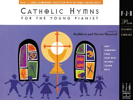 Imnuri catolice pentru tânărul pianist, Cartea 1 - Catholic Hymns for the Young Pianist, Book 1
