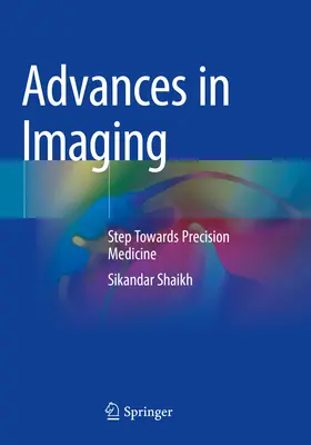 Avansuri în imagistică: Pas spre medicina de precizie - Advances in Imaging: Step Towards Precision Medicine