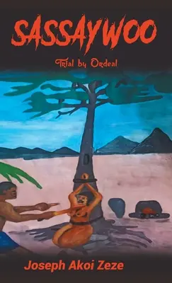 Sassaywoo: Procesul prin calvar - Sassaywoo: Trial by Ordeal