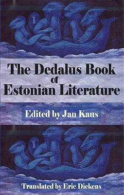 Cartea Dedalus a literaturii estoniene - The Dedalus Book of Estonian Literature