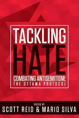 Combaterea urii: Combaterea antisemitismului: Protocolul de la Ottawa - Tackling Hate: Combatting Antisemitism: The Ottawa Protocol