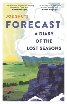 Previziuni - Un jurnal al anotimpurilor pierdute - Forecast - A Diary of the Lost Seasons