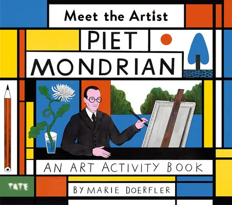 Faceți cunoștință cu artistul: Piet Mondrian - Meet the Artist: Piet Mondrian