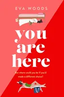 You Are Here - noul must-read de la autorul bestseller Kindle - You Are Here - the new must-read from the Kindle bestselling author