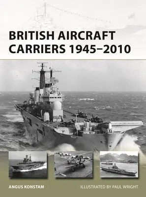 Portavioanele britanice 1945-2010 - British Aircraft Carriers 1945-2010