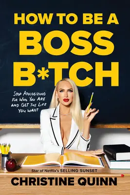 Cum să fii o șefă B*tch - How to Be a Boss B*tch