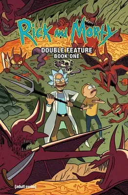 Rick și Morty: Deluxe Double Feature Vol. 1 - Rick and Morty: Deluxe Double Feature Vol. 1