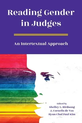 Lectura genului în judecători: O abordare intertextuală - Reading Gender in Judges: An Intertextual Approach