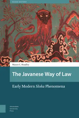 Calea iavană a legii: Fenomene Sloka moderne timpurii - The Javanese Way of Law: Early Modern Sloka Phenomena