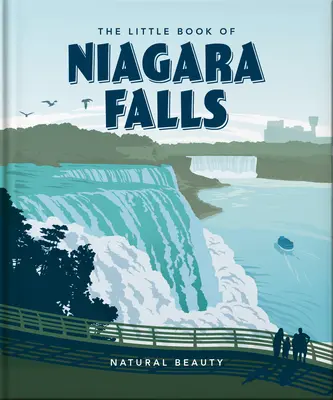The Little Book of Niagara Falls: Frumusețe naturală - The Little Book of Niagara Falls: Natural Beauty