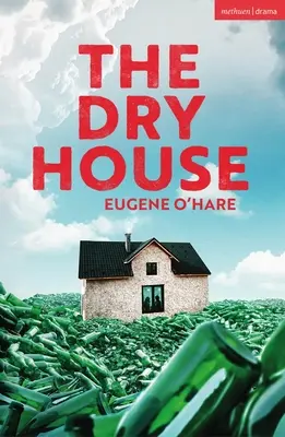 Casa uscată - The Dry House