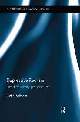 Realismul depresiv: perspective interdisciplinare - Depressive Realism: Interdisciplinary Perspectives